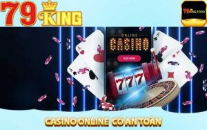 Casino online có an toàn?