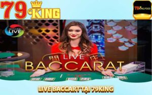 Live baccarat 79king