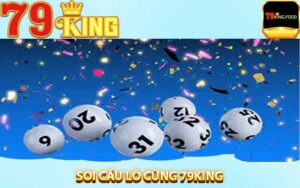 Soi cầu lô tại 79king