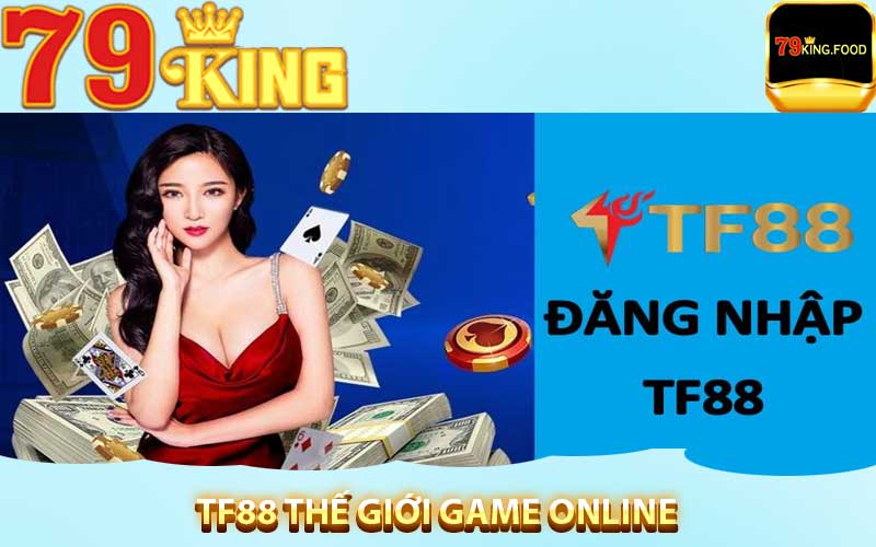 TF88 thế giới game online