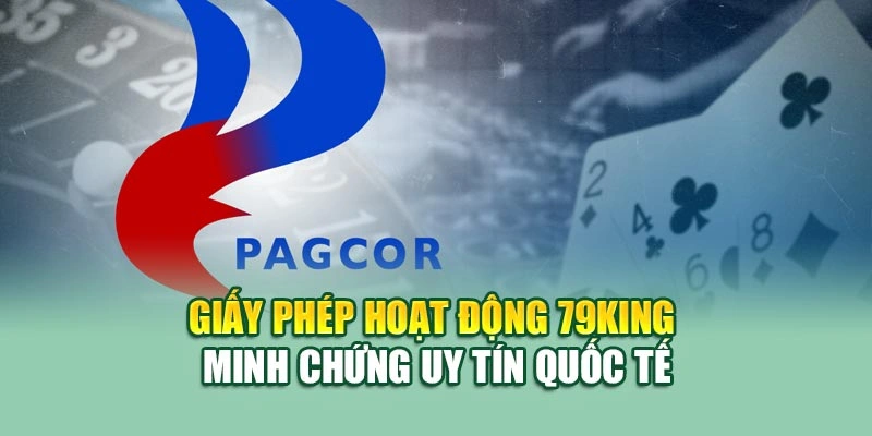 Giấy phép hoạt động 79KING minh chứng uy tín quốc tế